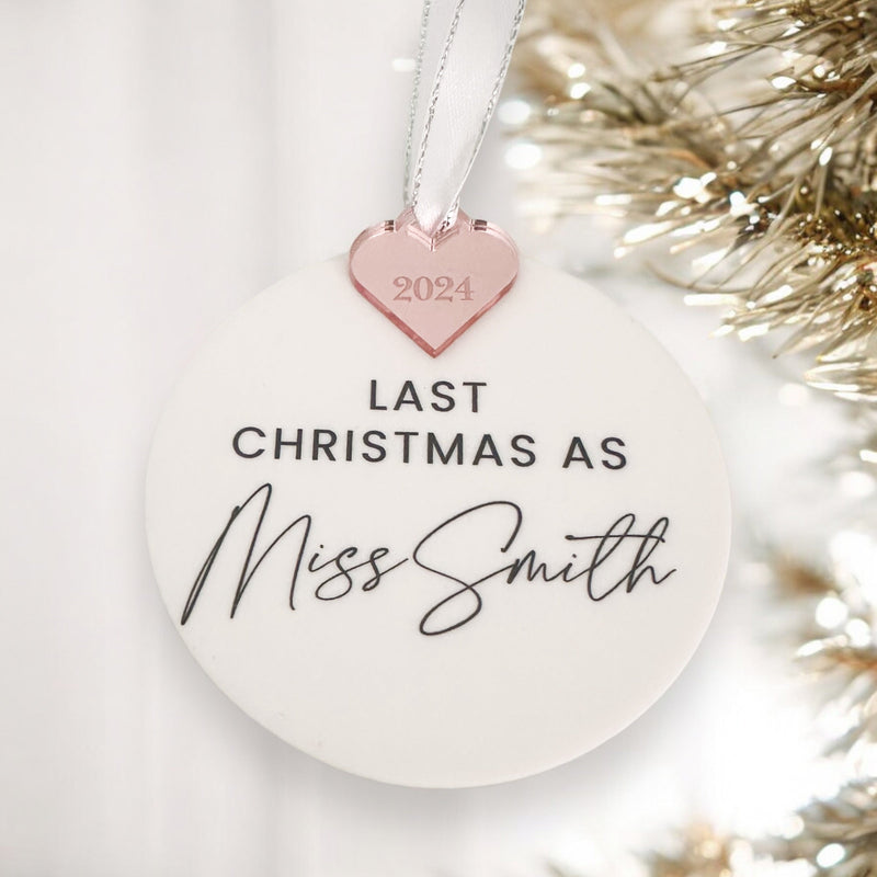 Last Christmas As A Miss Personalised Christmas Bauble