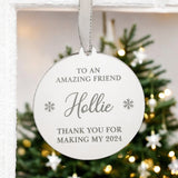 Thank You For Being An Amazing Friend Personalised Bauble