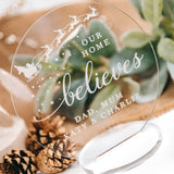 Our Home Believes Christmas Sign