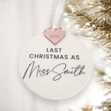 Last Christmas As A Miss Personalised Christmas Bauble