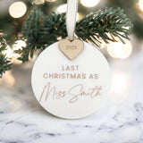 Last Christmas As A Miss Personalised Christmas Bauble