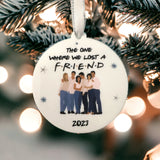 Friends Christmas Bauble - The One Where We Lost A Friend