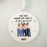 Friends Christmas Bauble - The One Where We Lost A Friend