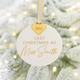 Last Christmas As A Miss Personalised Christmas Bauble